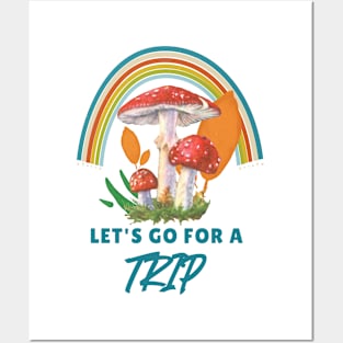 Let's Go For A Trip - Mushrooms Posters and Art